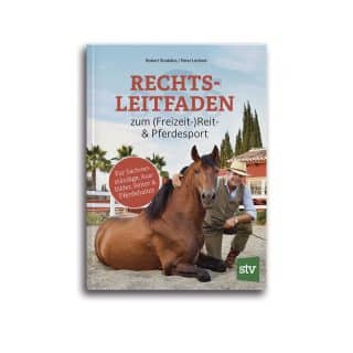 RECHTSLEITFADEN ZUM (FREIZEIT-)REIT- & PFERDESPORT